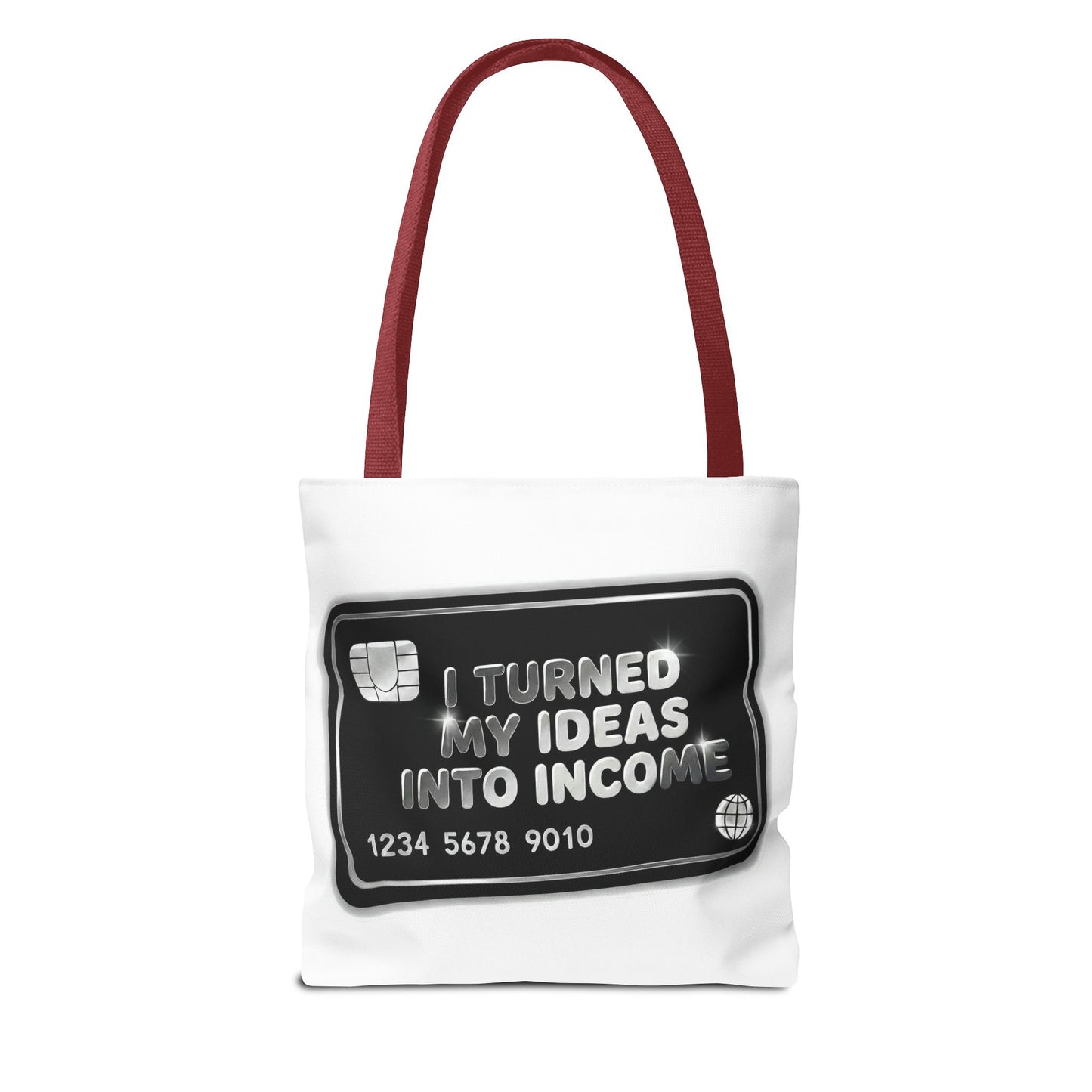 I turned my ideas into income Tote Bag