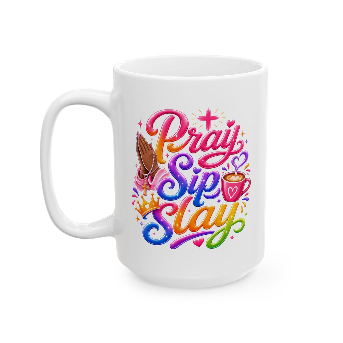 Pray, sip, slay Mug