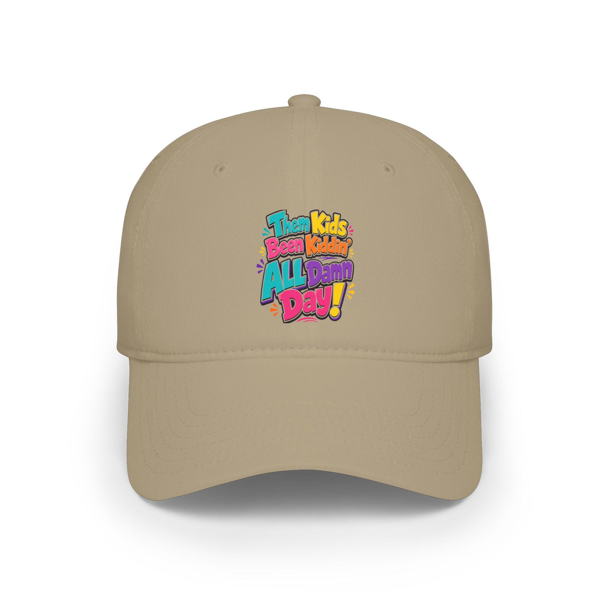 Them kids been kiddin all damn day Baseball Cap