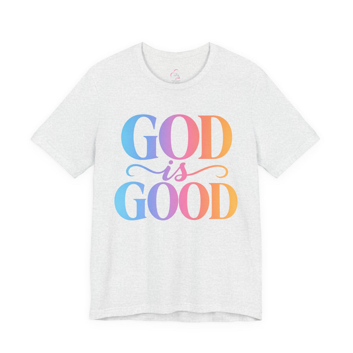GOD is GOOD T-shirt