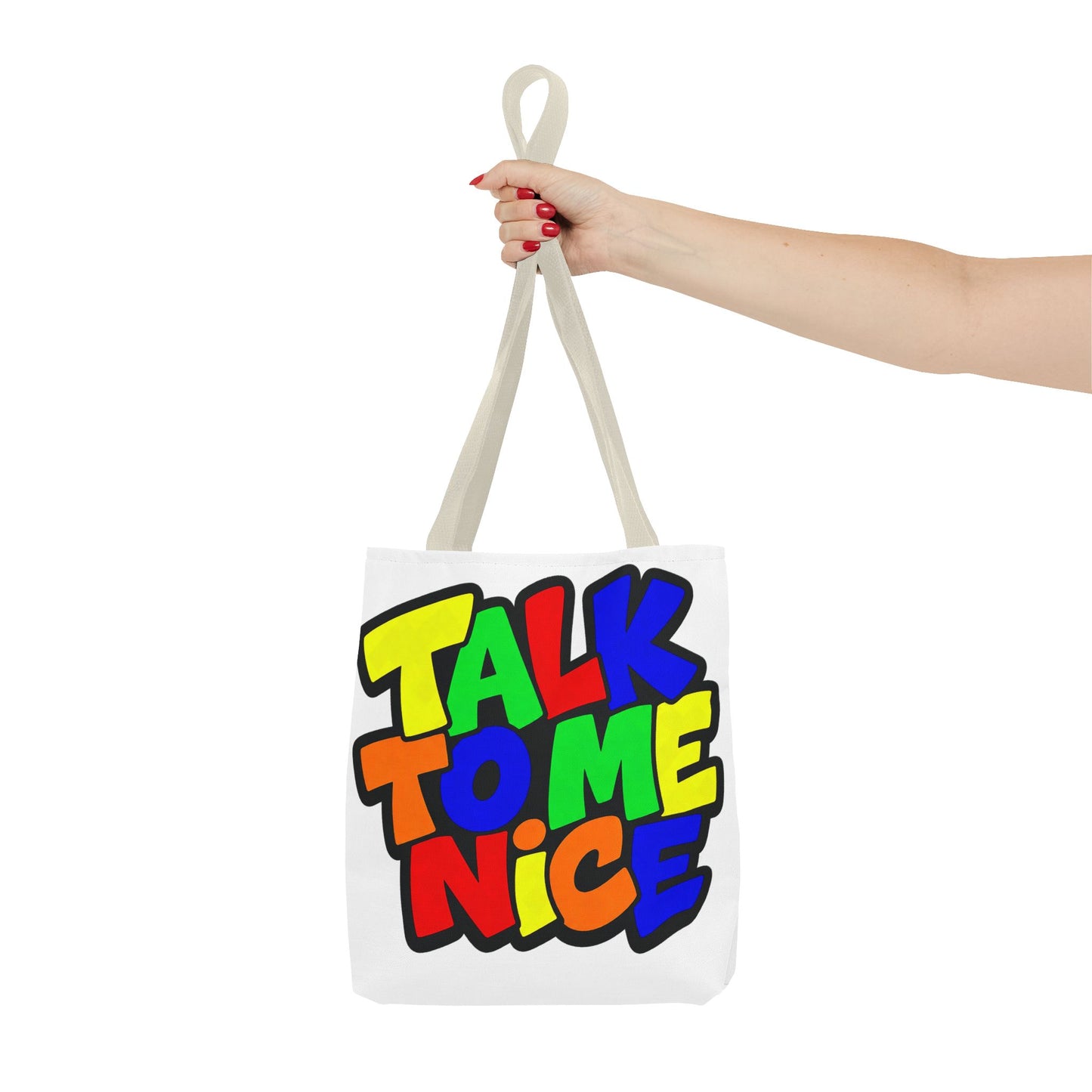 Talk to me nice Tote Bag