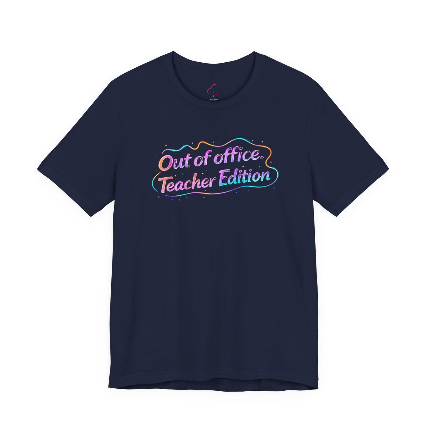 Out of office teacher edition T-shirt