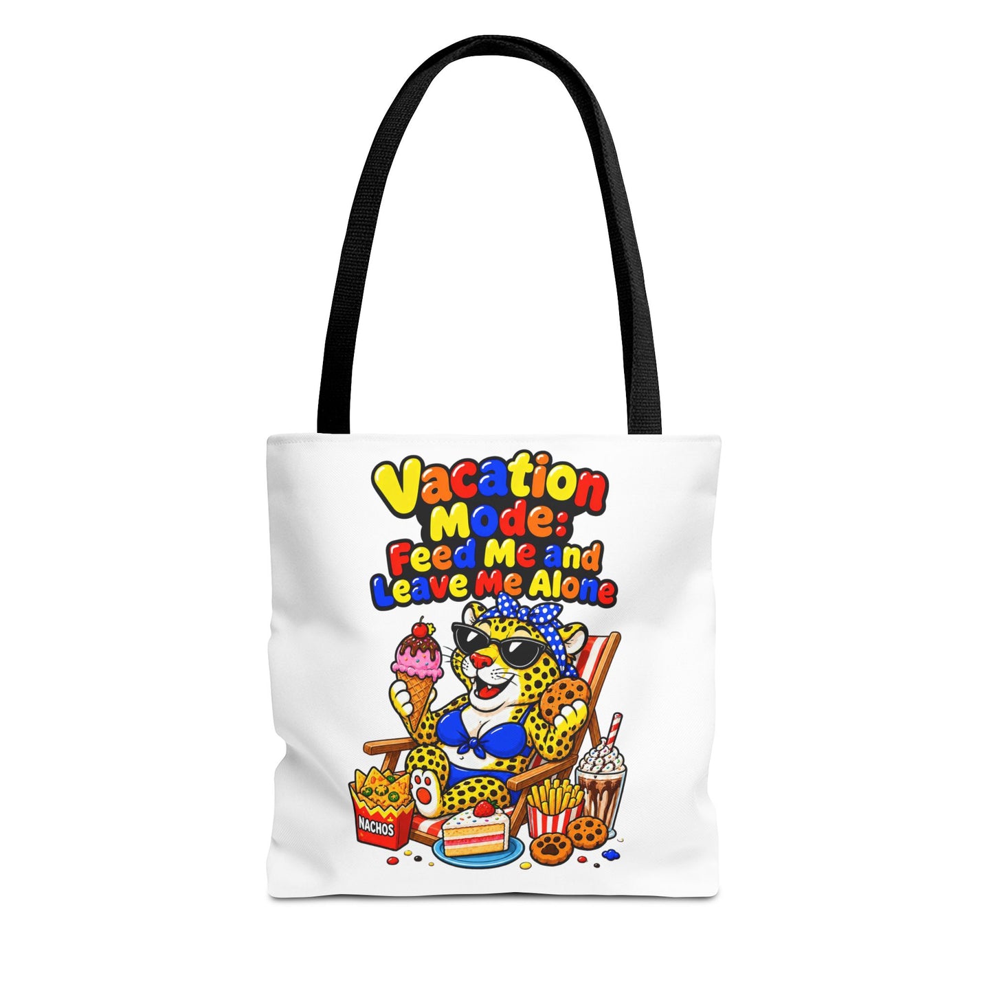 Vacation mode feed me and leave me alone Tote Bag