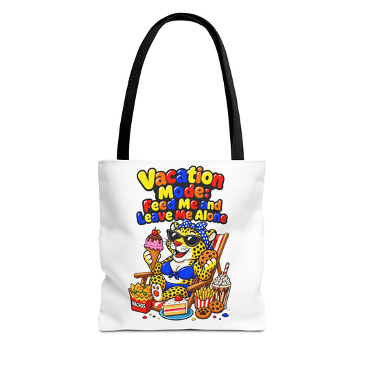 Vacation mode feed me and leave me alone Tote Bag