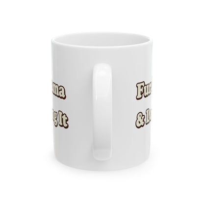 Fur mama & loving it Mug