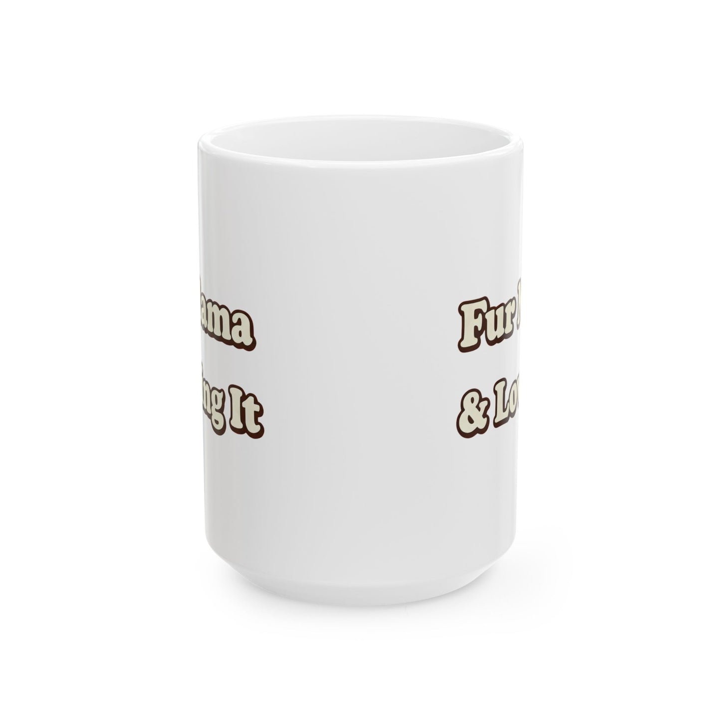 Fur mama & loving it Mug