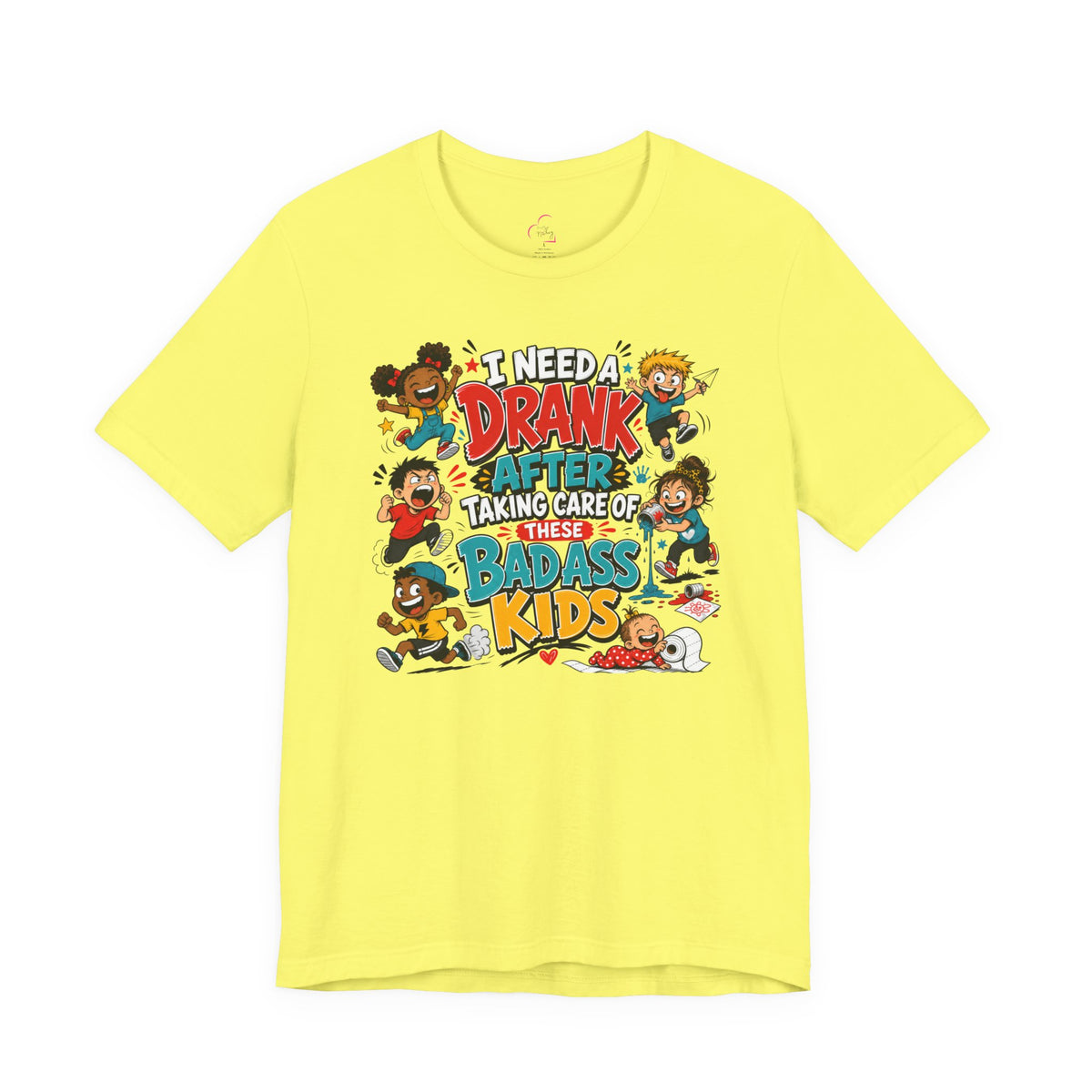I need a drank after taking care of these bad ass kids T-shirt