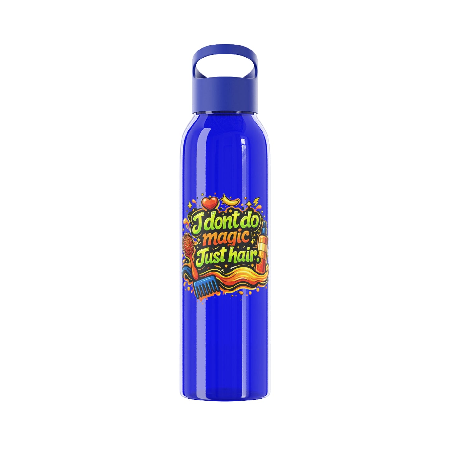 I don't do magic. Just hair Water Bottle