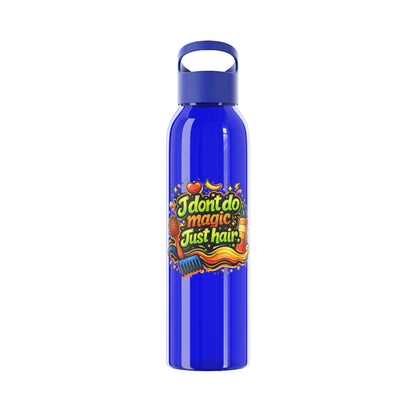 I don't do magic. Just hair Water Bottle