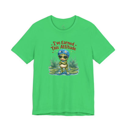 I've earned this attitude T-shirt