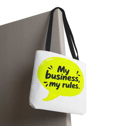 My business, my rules. Tote Bag