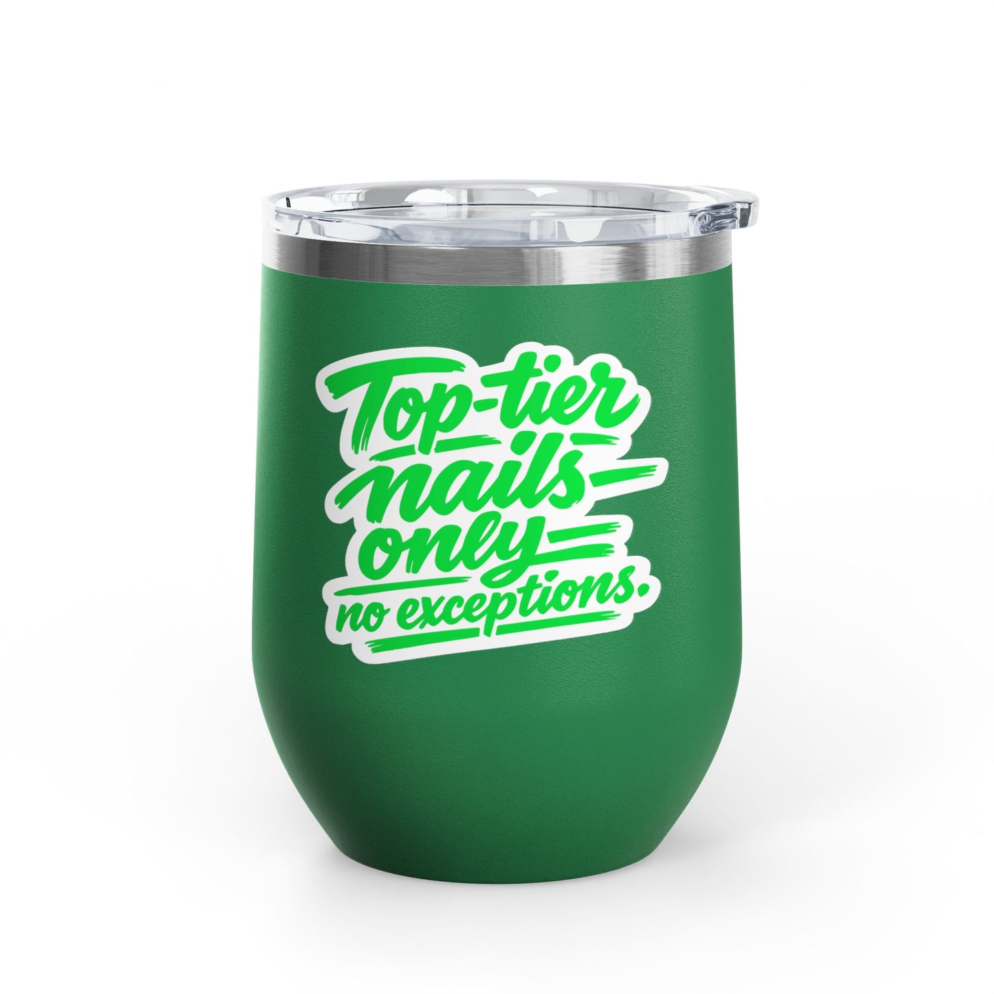 Top-tier nails only no exceptions Tumbler