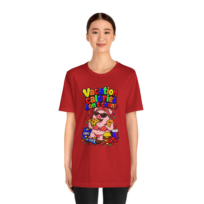 Vacation calories don't count T-shirt