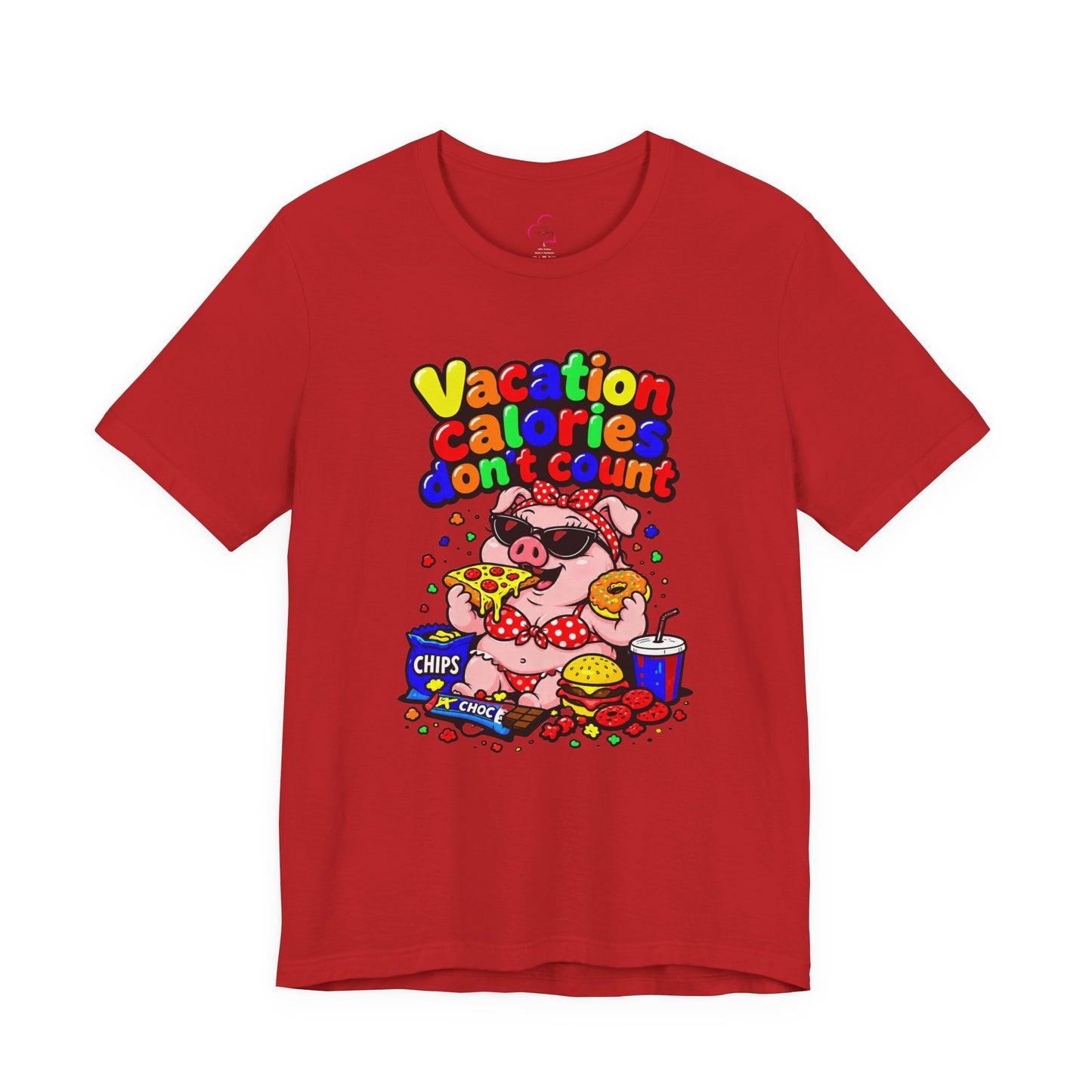 Vacation calories don't count T-shirt