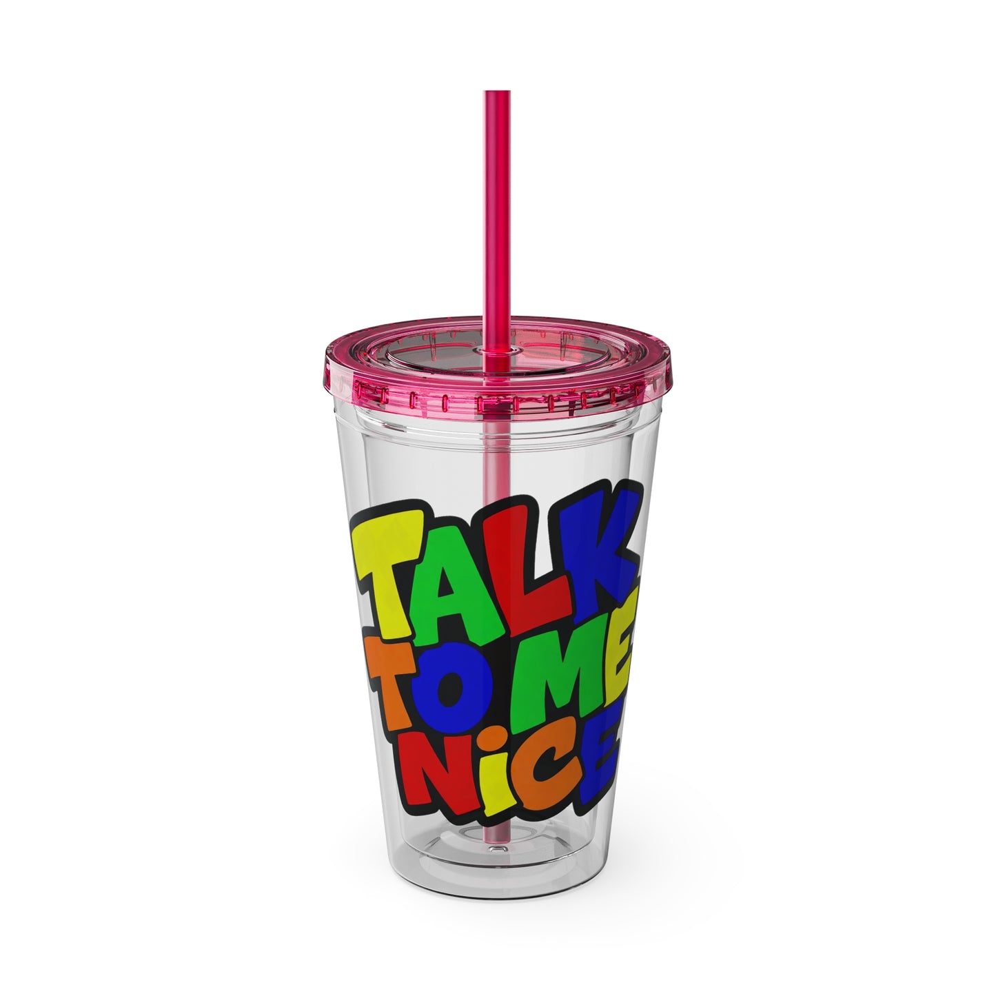Talk to me nice Clear Insulated Cup