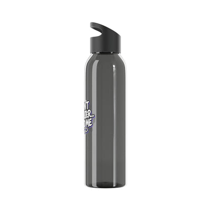 You don't need a filter you need me Water Bottle