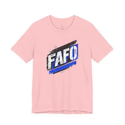 FAFO T-shirt