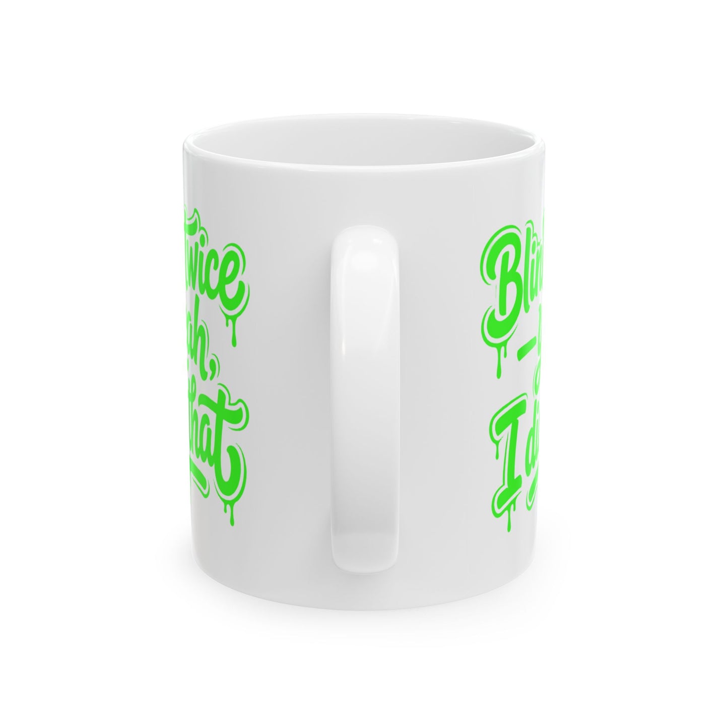 Blink twice yeah I did that Mug