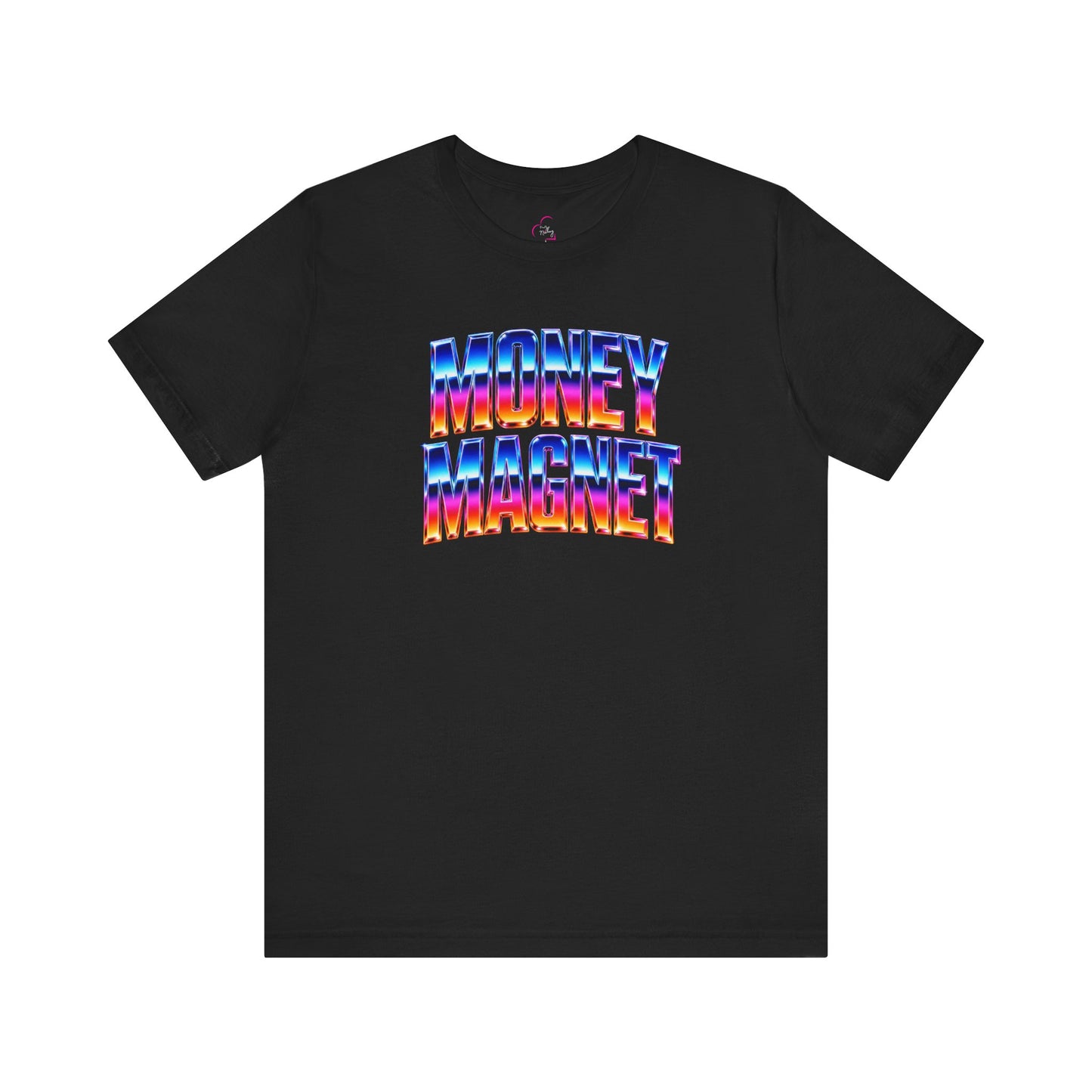 Money magnet T-shirt