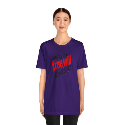 Using my free will T-shirt