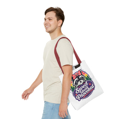 Sweet until provoked Tote Bag