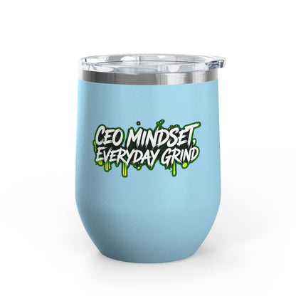 CEO mindset, everyday grind Tumbler