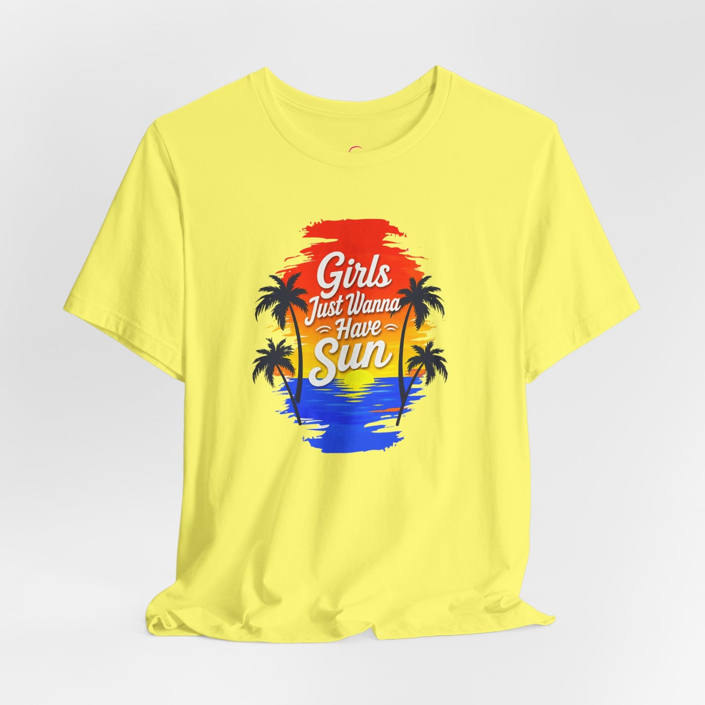 Girls just wanna have sun T-shirt