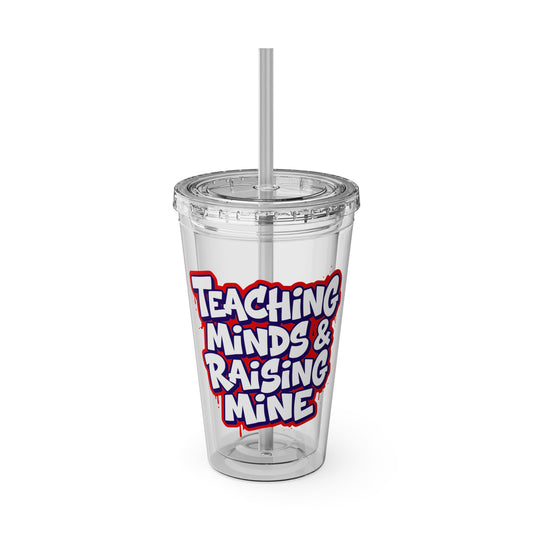 Teaching minds & raising mine Clear Insulated Cup