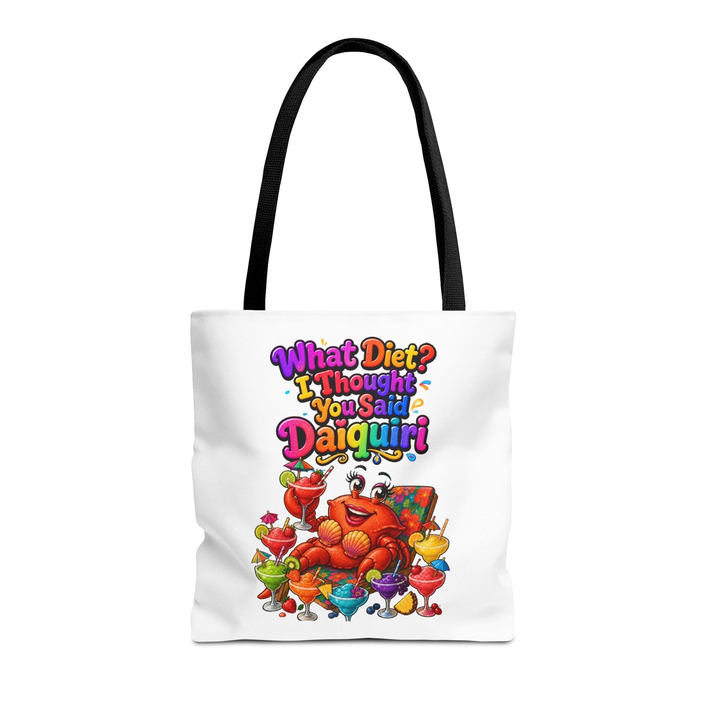 What diet? I thought you said daiquiri Tote Bag