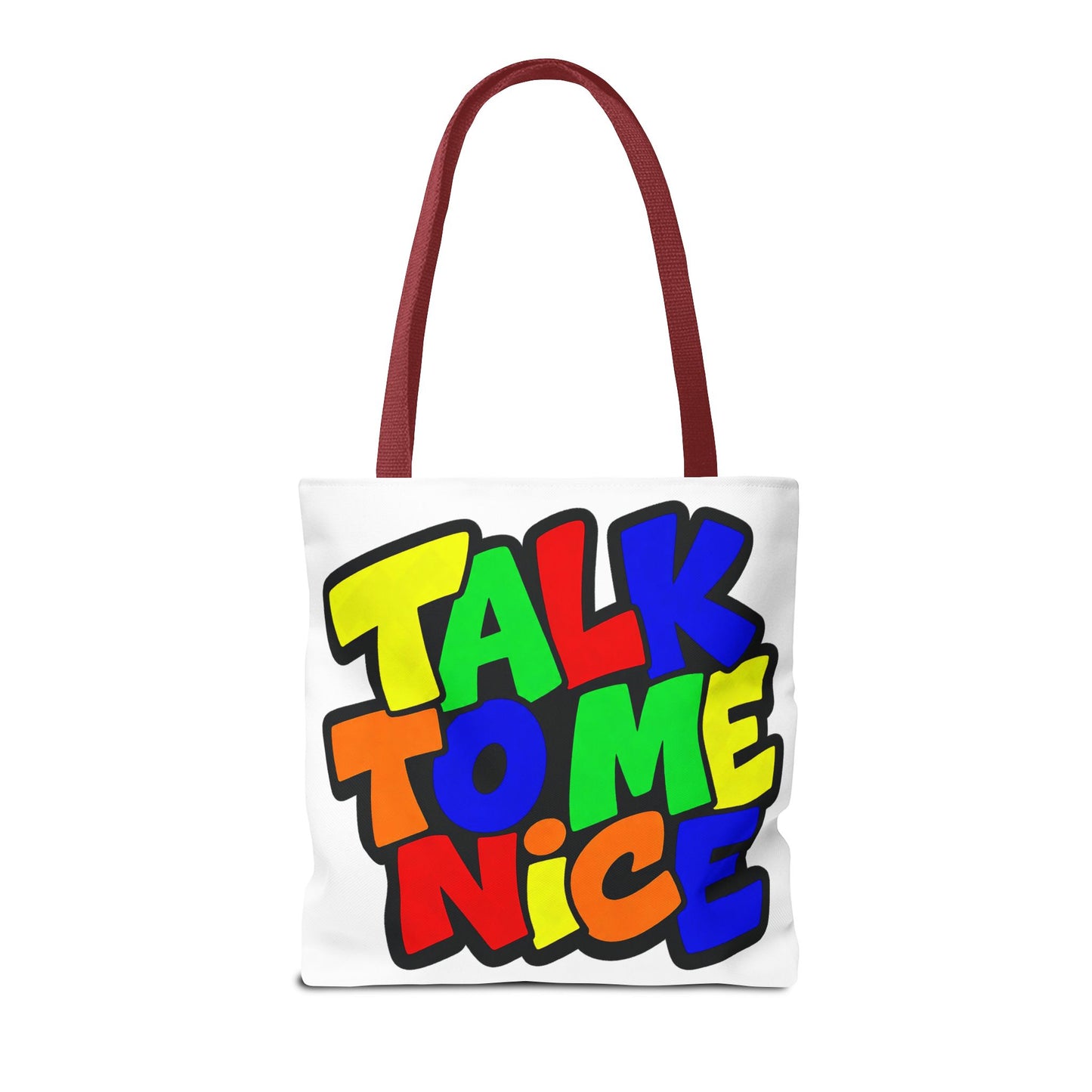 Talk to me nice Tote Bag