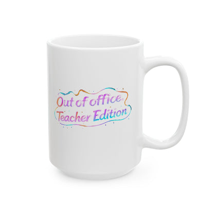 Out of office teacher edition Mug