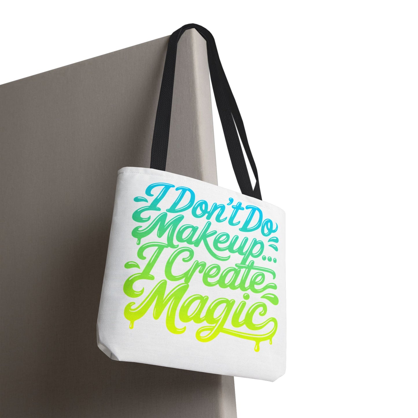 I don't do make up I create magic Tote Bag