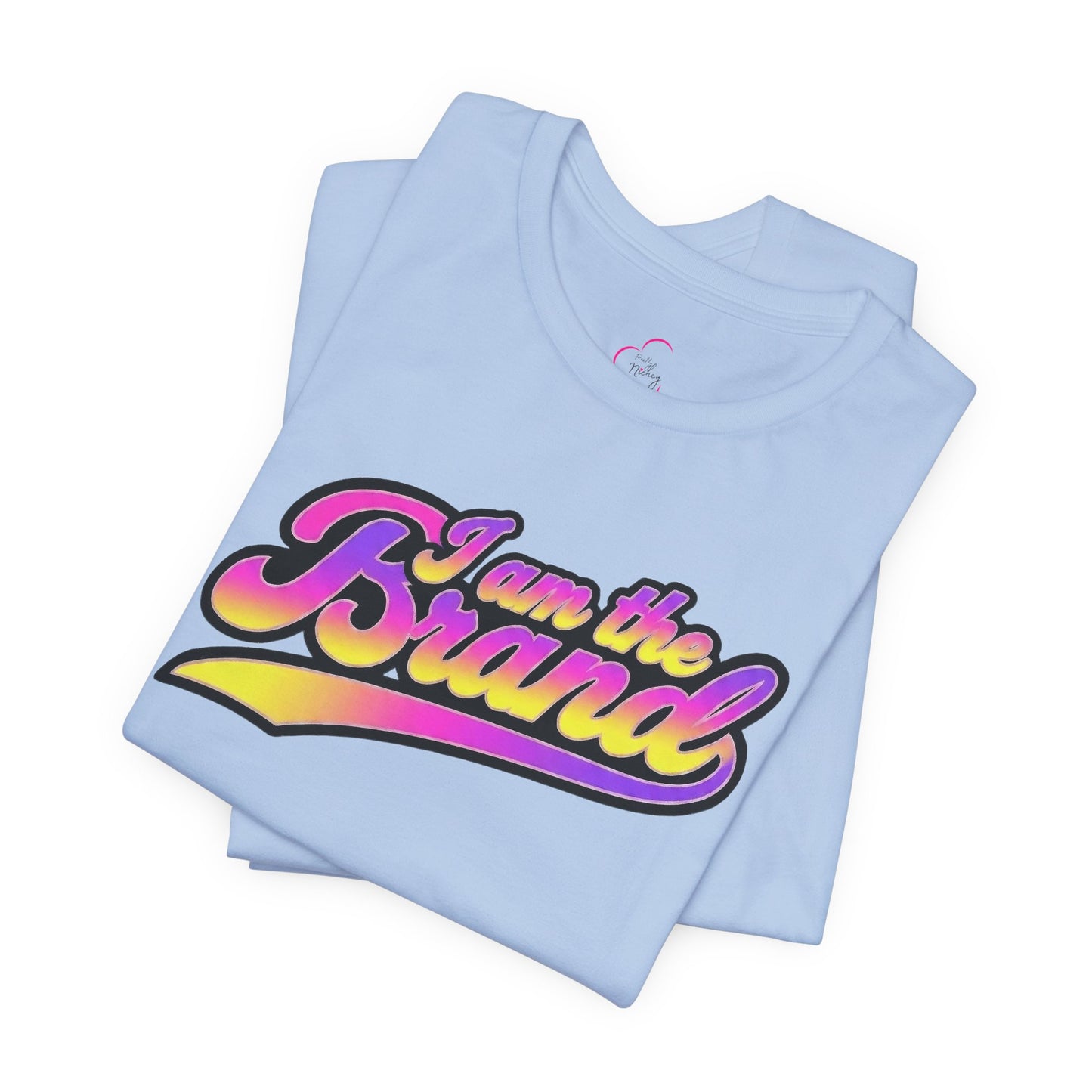 I am the brand T-shirt