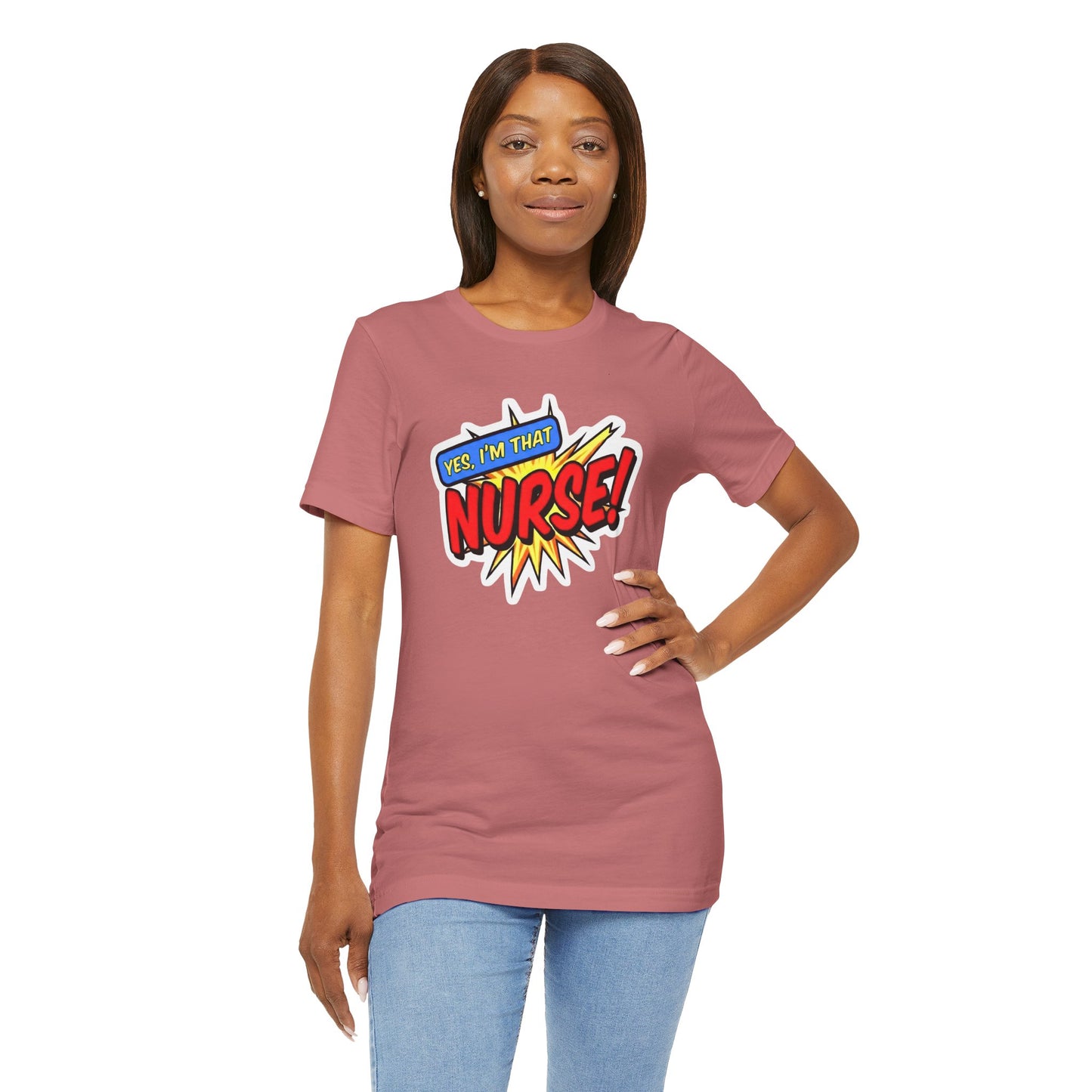 Yes, I'm that NURSE T-shirt