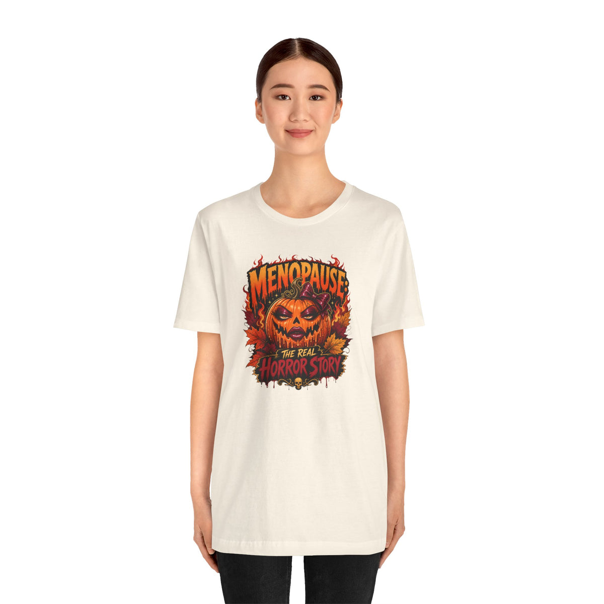 Menopause the real horror show T-shirt