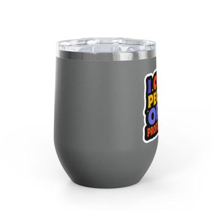 I cut people open professionally Tumbler