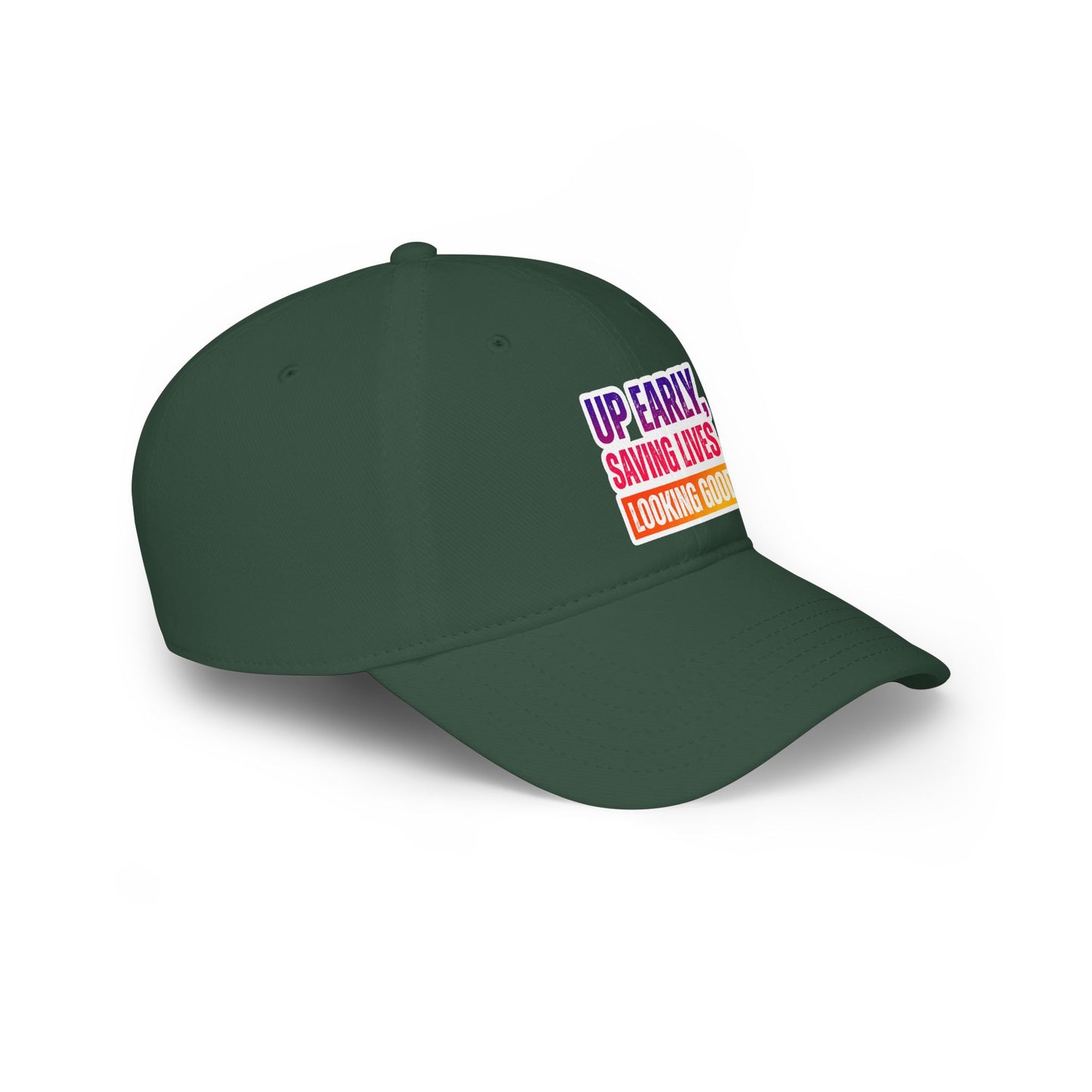 Up early, saving lives, looking good Baseball Cap
