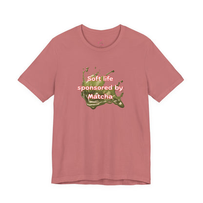 Soft life sponsored by Matcha T-shirt