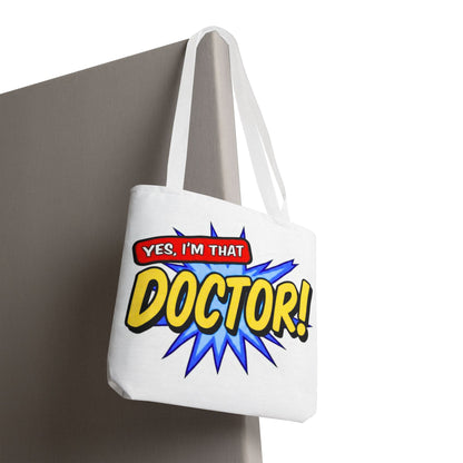 Yes, I'm that DOCTOR Tote Bag
