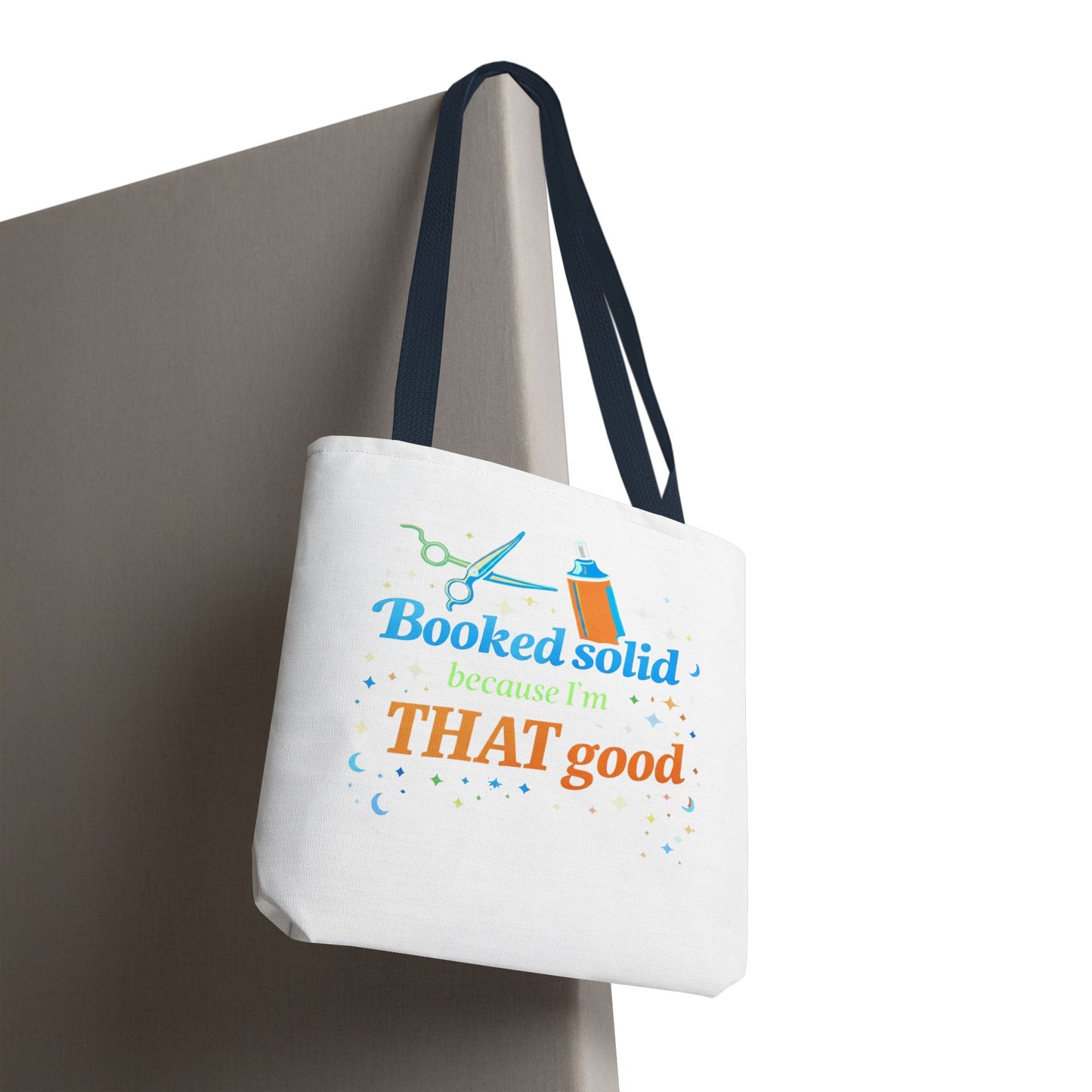 Booked solid because I'm THAT good Tote Bag