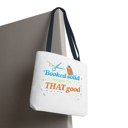 Booked solid because I'm THAT good Tote Bag