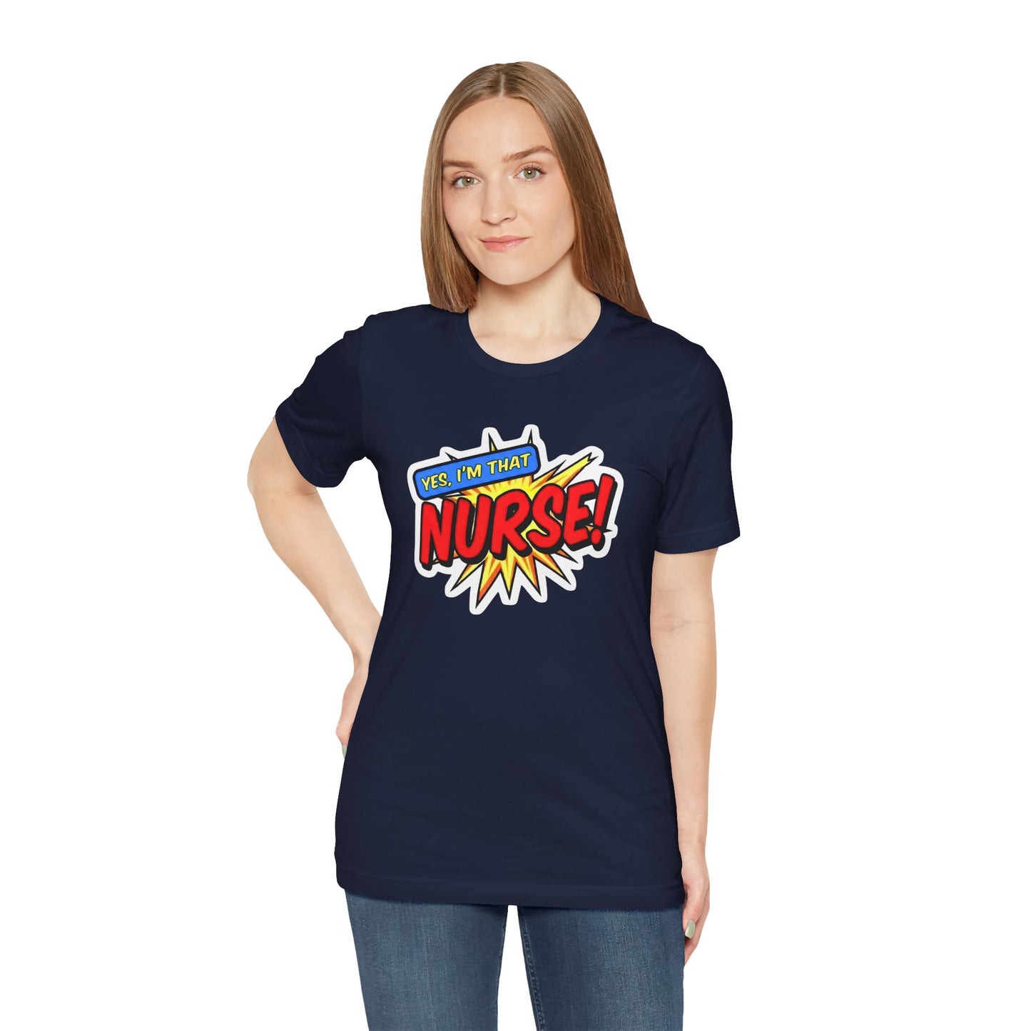 Yes, I'm that NURSE T-shirt