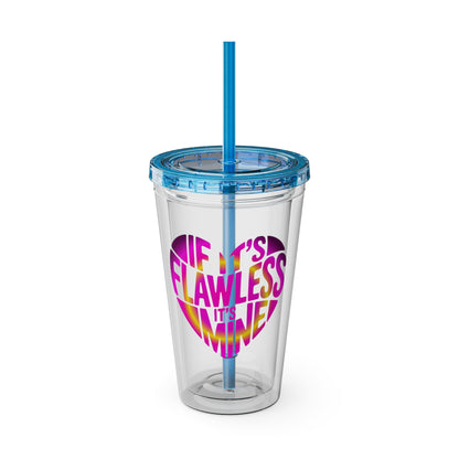 If it's flawless it's mine Insulated Cup