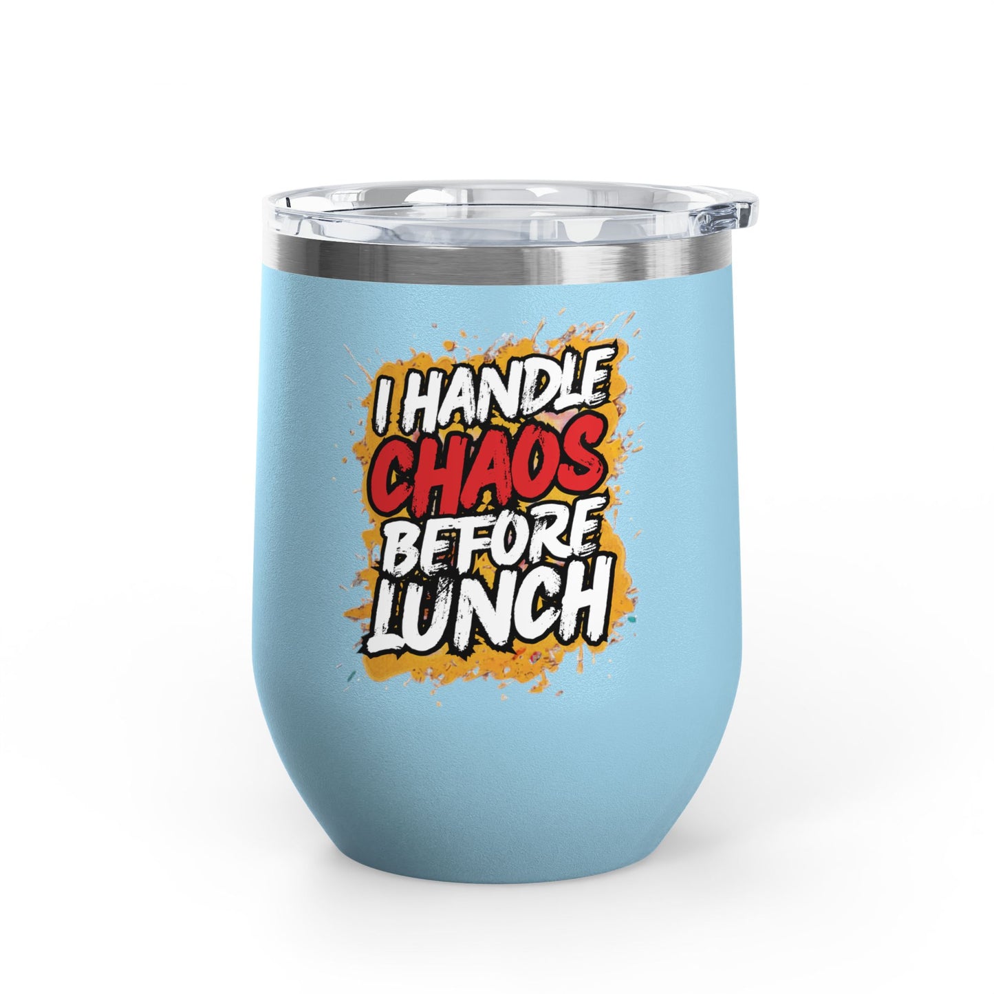 I handle chaos before lunch Tumbler