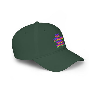 High standards, Higher revenue Baseball Cap