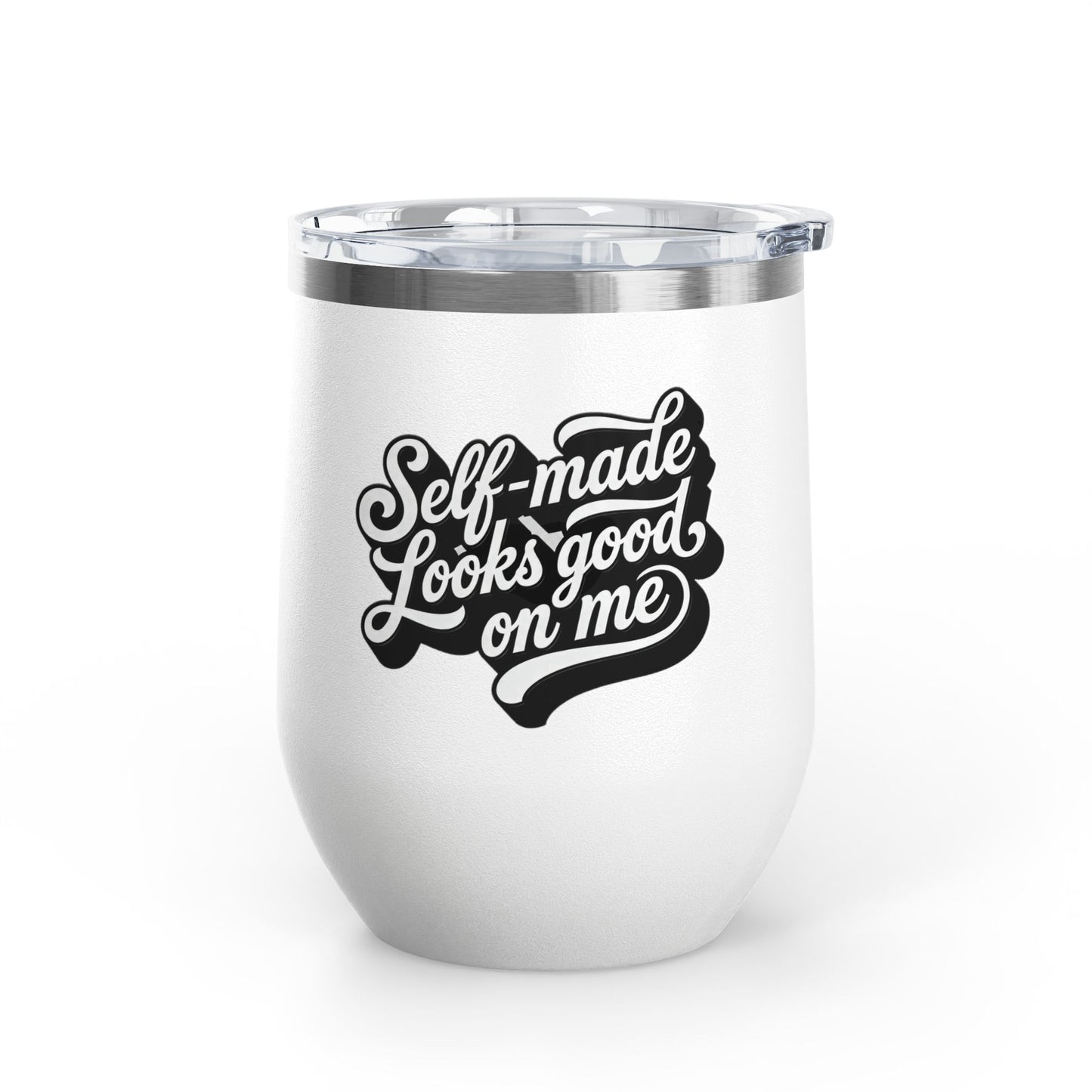 Self-made looks good on me Tumbler