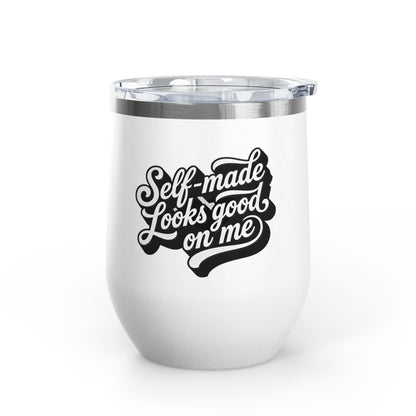 Self-made looks good on me Tumbler