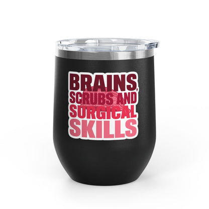 Brains, scrubs and surgical skills pink Tumbler