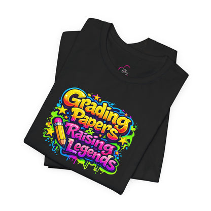 Grading papers & raising legends T-shirt