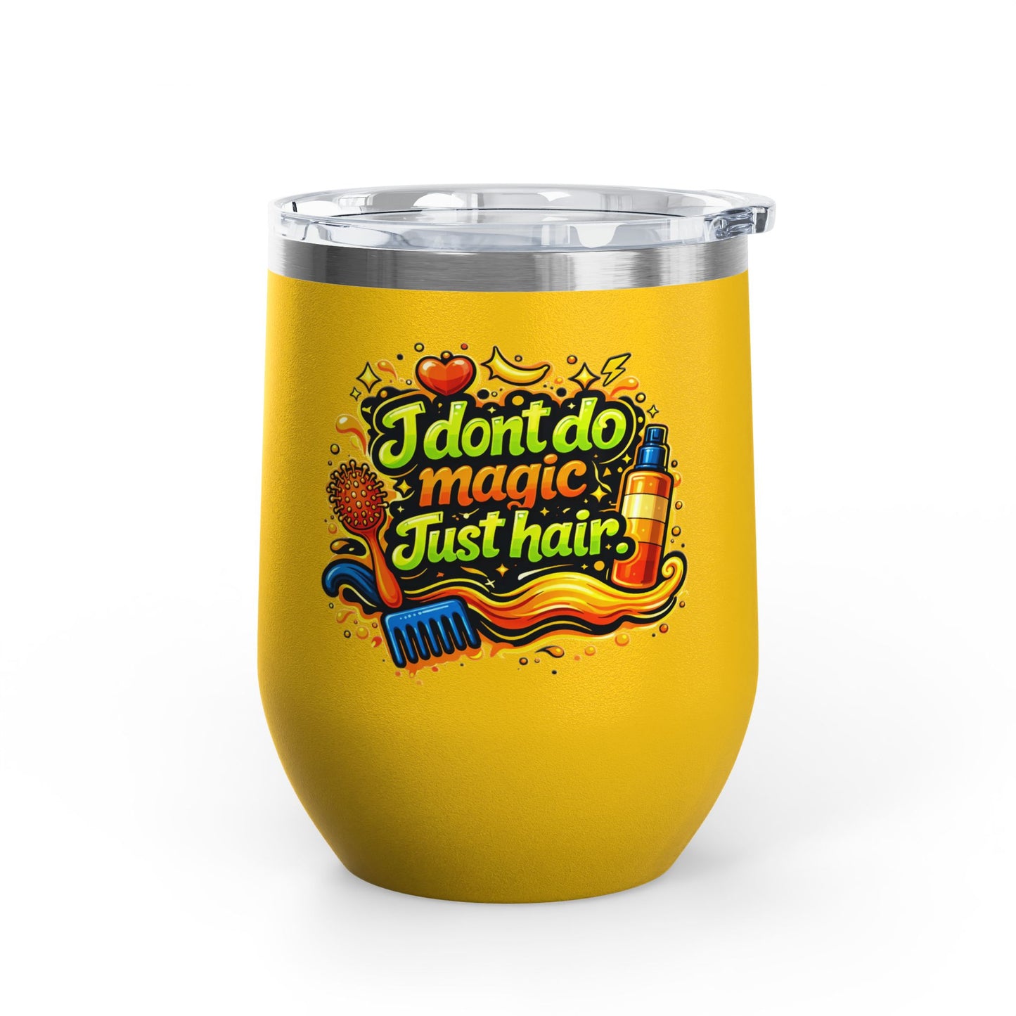 I don't do magic. Just hair Tumbler
